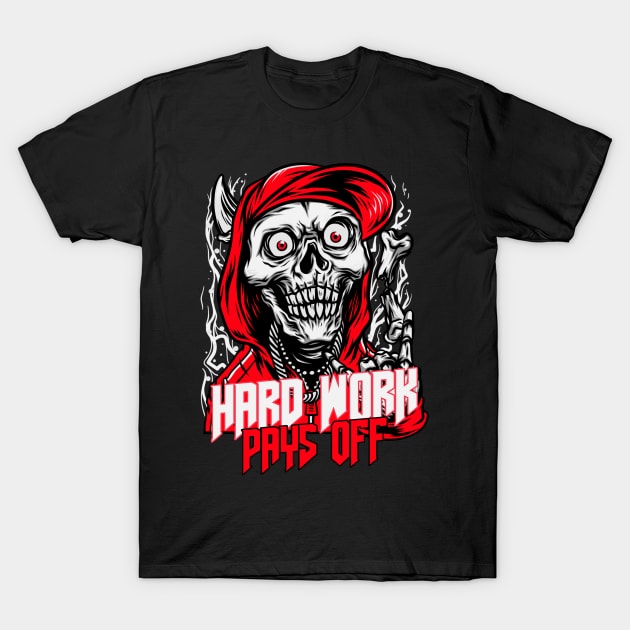 Hard Work Pays Off #hwpo T-Shirt by designsby.hassan